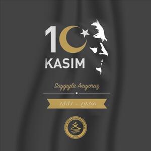Rektörümüz Prof. Dr. Abdurrahim Alkış'ın 10 Kasım mesajı
