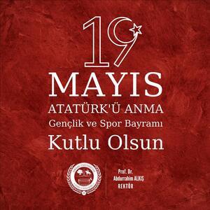 Rektörümüzün 19 Mayıs Mesajı