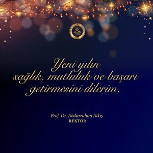 Rektörümüzün yeni yıl mesaji